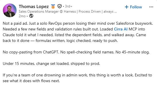 Thomas Lopez, Sales Operations Manager at Harness, LinkedIn post describing how Cirra AI MCP with Claude built fields and validation rules and shipped a change set in under 15 minutes